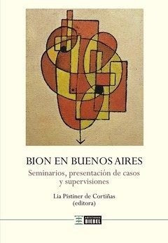 Bion En Buenos Aires (seminarios, Presentacion De Casos...).