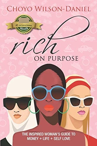 Rich On Purpose: The Inspired Womans Guide To Money + Life + Self Love, De Wilson-daniel, Choyo. Editorial Hasmark Publishing, Tapa Blanda En Inglés