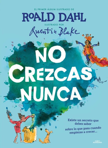 No Crezcas Nunca - Dahl, Roald