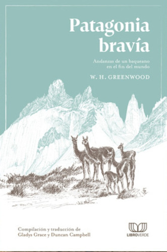 Patagonia Bravia - Greenwood W. H.