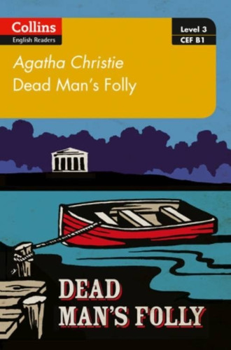 Dead Man's Folly - Collins English Readers 3 (B1), de Christie, Agatha. Editorial HarperCollins, tapa blanda en inglés internacional