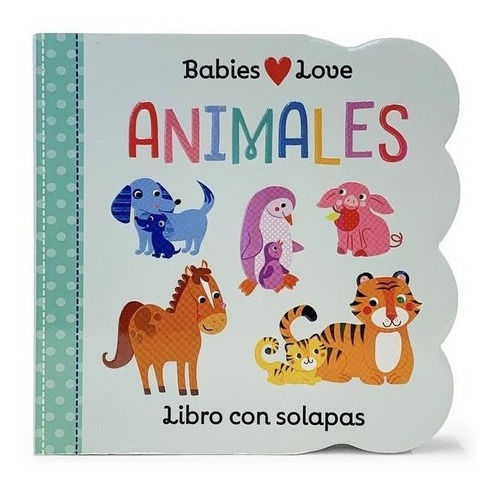 Libro Babies Love - Animales
