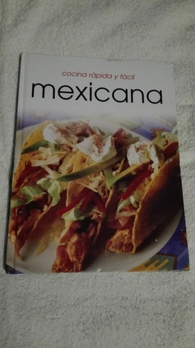 Cocina Rápida Y Fácil Mexicana.