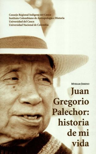 Libro Juan Gregorio Palechor: Historia De Mi Vida