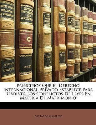 Libro Principios Que El Derecho Internacional Privado Est...