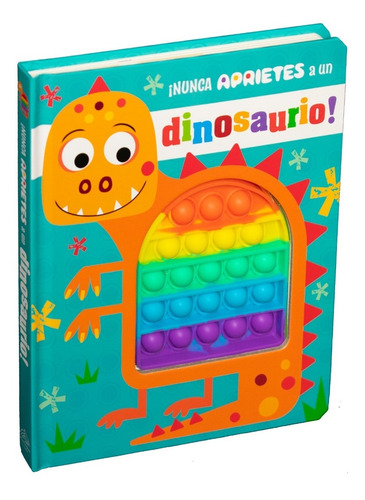 Cuento Pop It ¡nunca Aprietes A Un Dinosaurio!