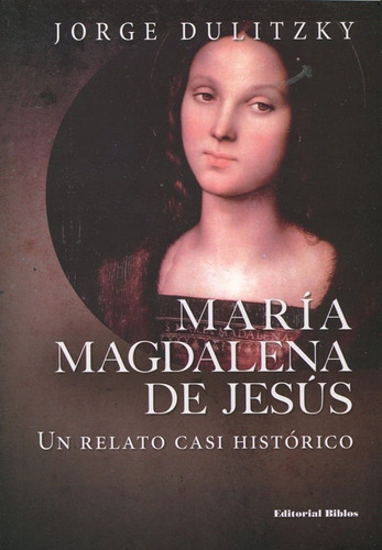 Maria Magdalena De Jesus - Dulitzky Jorge