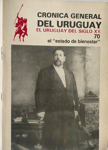 Crónica Del Uruguay, Nº 70, El Estado De Bienestar, Cr02