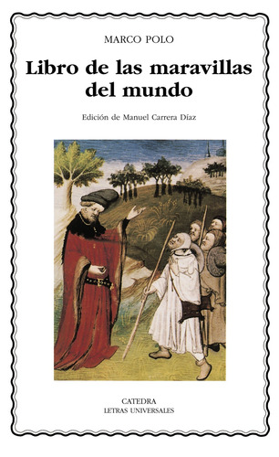 Libro de las maravillas del mundo, de Polo, Marco. Editorial Cátedra, tapa blanda en español, 2008