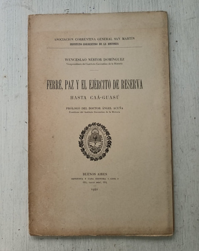  Ferre Paz Y El Ejercito De Reserva  Wenceslao Dominguez 