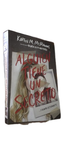 Libro: Alguien Tiene Un Secreto - Karen Mcmanus