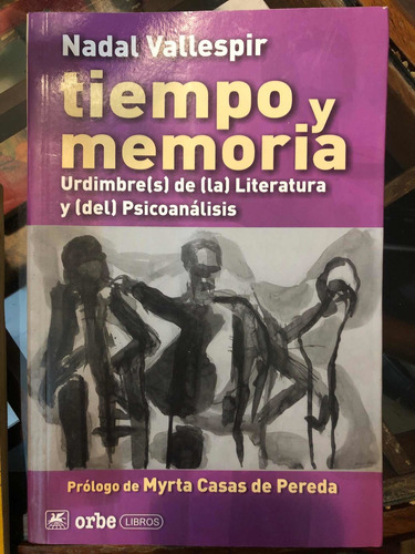 Tiempo Y Memoria - Nadal Vallespir - Mirta Casas De Pereda.