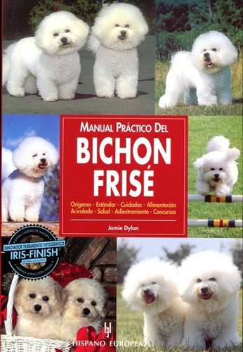 Manual Practico Del Bichon Frise - Dylan, Jamie