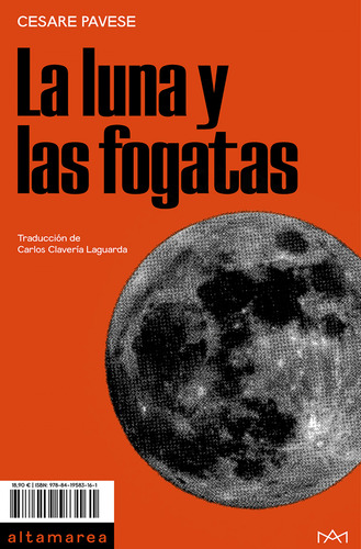 La Luna Y Las Fogatas - Pavese, Cesare