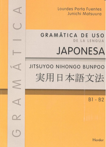 Gramática De Uso De La Lengua Japonesa B1 - B2