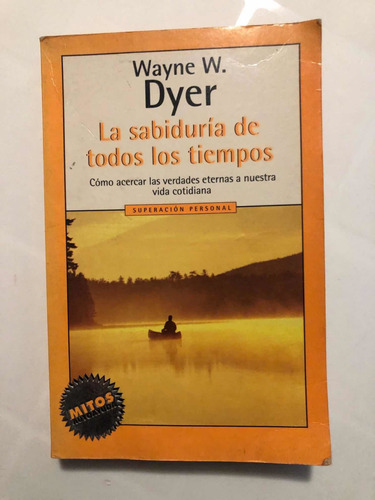 Libro La Sabiduría De Todos Los Tiempos - Wayne Dyer