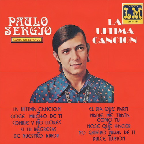 Paulo Sergio - La Ultima Cancion - Lacrado - En español