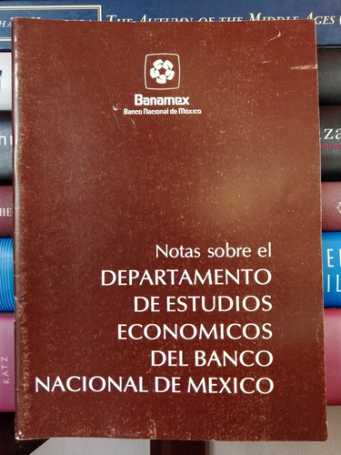 Notas Sobre El Departamento De Estudios Económicos Del Banco (Reacondicionado)