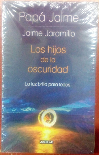 Los Hijos De La Oscuridad 