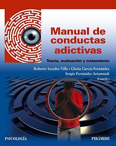 Manual De Conductas Adictivas - Secades-villa Roberto Garcia
