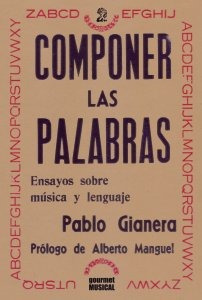 Componer Las Palabras - Pablo Gianera - Gourmet Musical - Lu