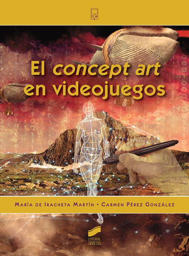 El Concept Art En Videojuegos, De De Iracheta Martin, Maria. Editorial Sintesis, Tapa Blanda En Español