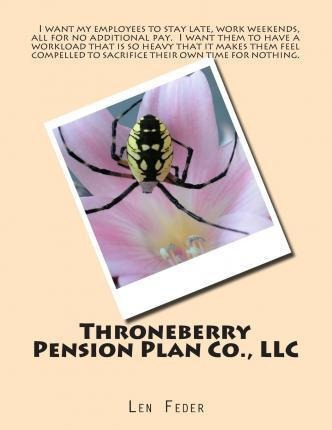 Throneberry Pension Plan Co., Llc - Len Feder (paperback)