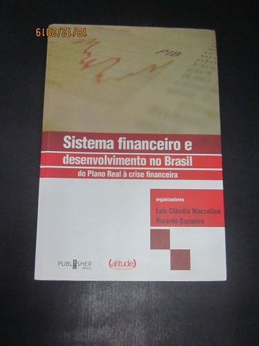 Livro Sistema Financeiro E Desenvolvimento No Brasil Do ...