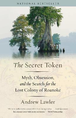 Libro The Secret Token : Obsession, Deceit, And The Searc...