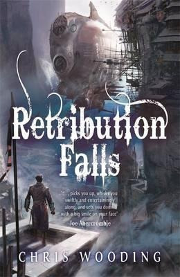 Retribution Falls by Chris Wooding Retribution Falls by Chris Wooding