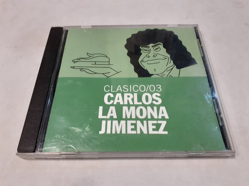 Clásico/03, Carlos La Mona Jiménez - Cd 2003 Nacional Nm