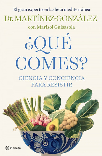 Libro ¿que Comes? - Martinez-gonzalez, Miguel Angel