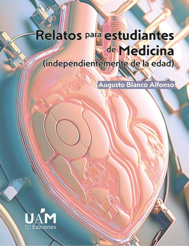 Libro Relatos Para Estudiantes De Medicina - Blanco Alfon...