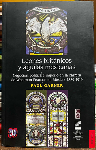 Leones Británicos Y Águilas Mexicanas - Paul Garner