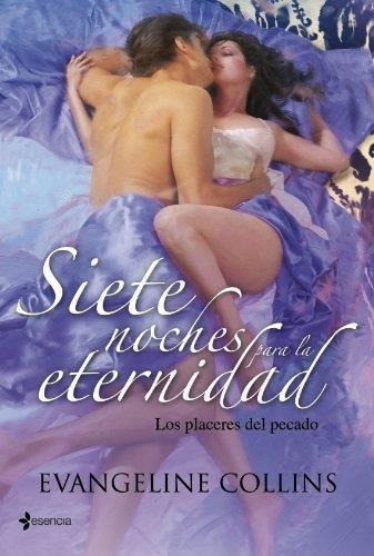 Siete Noches Para La Eternidad. Los Placeres Del Pec, De Collins, Evangeline. Editorial Pla En Español