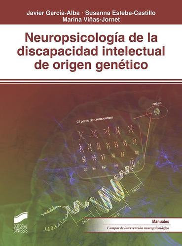 Neuropsicologãâa De La Discapacidad Intelectual De Origen Genãâ©tico, De García-alba, Javier. Editorial Sintesis, Tapa Blanda En Español