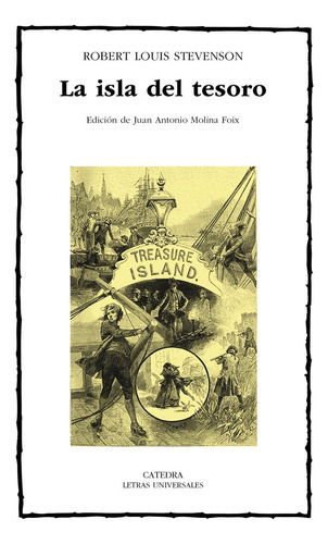 La Isla Del Tesoro, De Stevenson, Robert Louis. Editorial Ediciones Cátedra, Tapa Blanda En Español