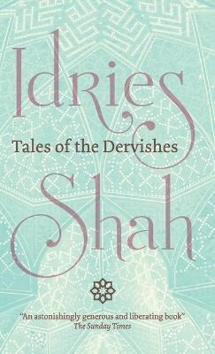 Tales Of The Dervishes - Idries Shah