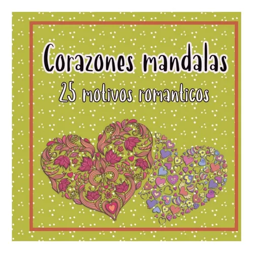 Libro: Corazones Mandalas 25 Motivos Románticos: Gran Libro