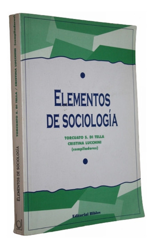 Elementos De Sociología - Di Tella / Lucchini - Biblos