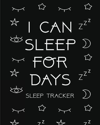 Libro I Can Sleep For Days : Sleep Tracker - Health - Fit...