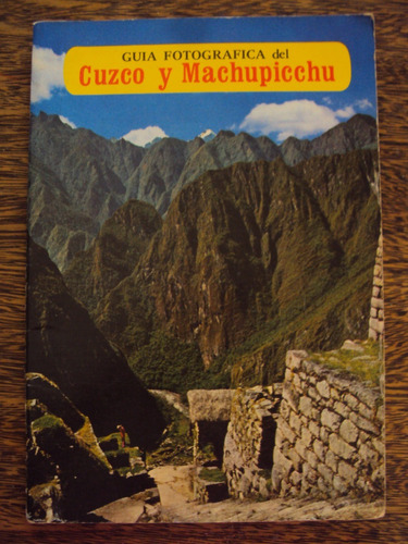 Guia Fotográfica Del Cuzco Y Machupichu Peru