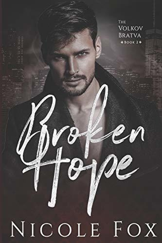 Broken Hope A Dark Mafia Romance (volkov Bratva) -.., De Fox, Nicole. Editorial Independently Published En Inglés