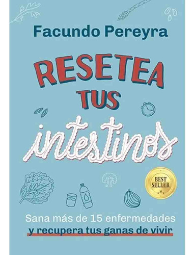 Resetea Tus Intestinos (edicion Aniversario) - Facundo Perey