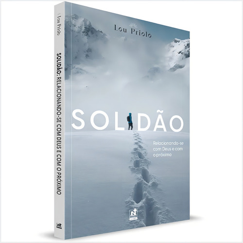 Livro Solidão - Lou Priolo: Livro Solidão, De Lou Priolo. Série Auto Ajuda, Vol. Único. Editora Nutra Publicações, Capa Mole, Edição 1ª Edição Em Português, 2023