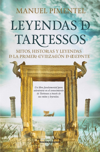 Leyendas de Tartessos, de Pimentel Siles, Manuel. Editorial Almuzara, tapa blanda en español