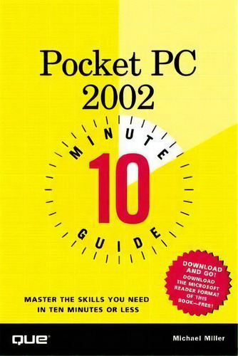 10 Minute Guide To Pocket Pc 2002, De Michael Miller. Editorial Pearson Education (us), Tapa Blanda En Inglés