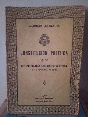 Constitución Política De Costa Rica. 7 De Noviembre De 1949