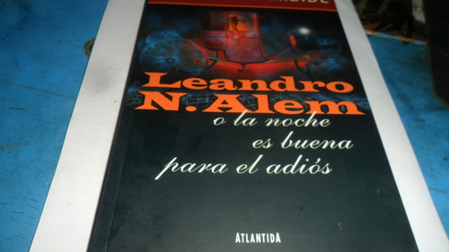Libro P. Orgambide- Leandro N. Alem