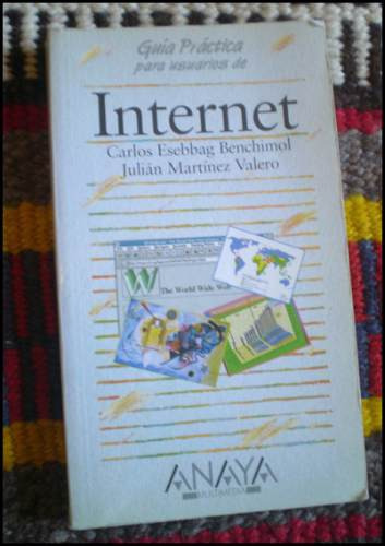 Guía Práctica Para Usuarios De Internet / Año 1995